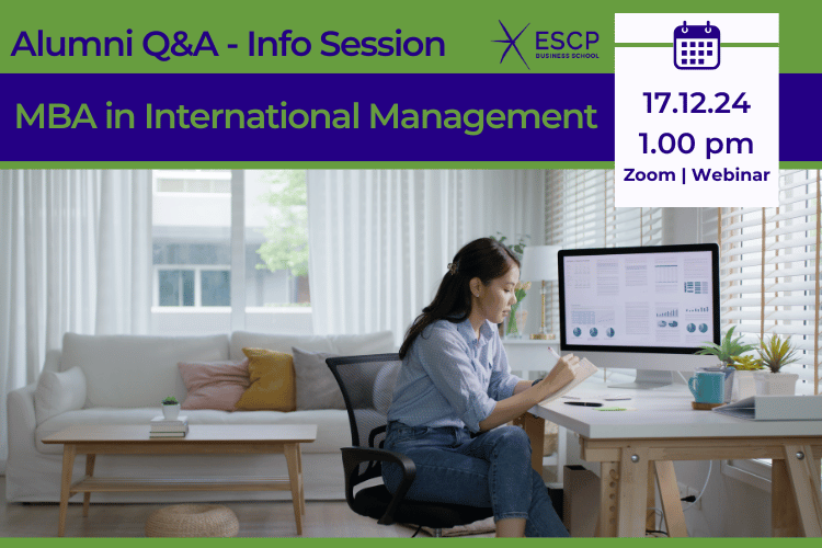 MBA In International Management - Info Session | ESCP Business School